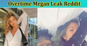 overtimd megan leaks|Overtime Megan Leaked sextape